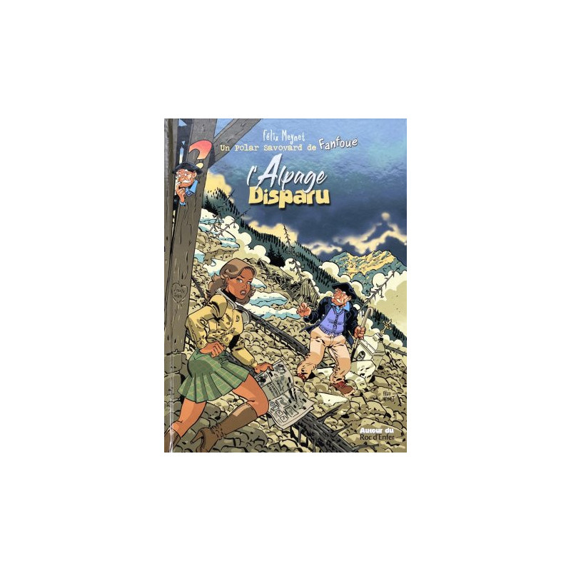 Fanfoué • L'Alpage disparu