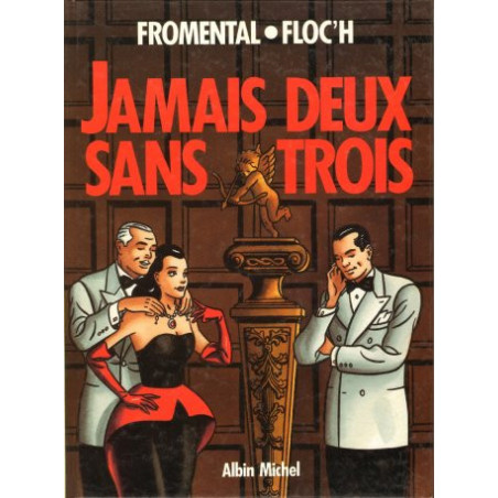 Jamais deux sans trois