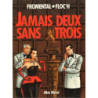 Jamais deux sans trois