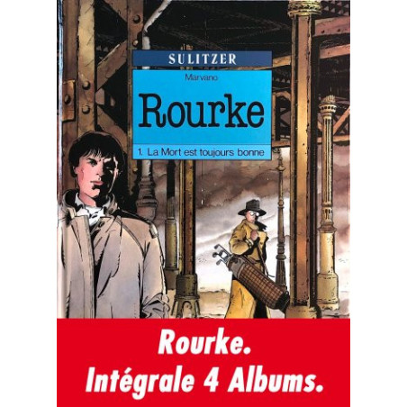 Intégrale 4 albums Rourke