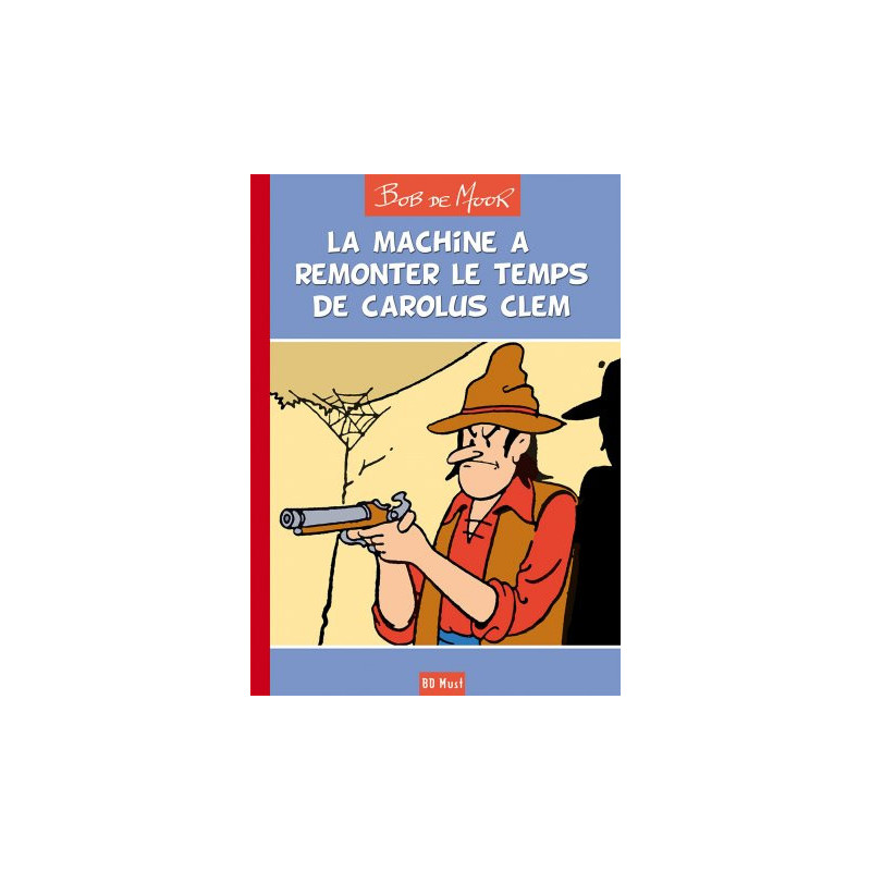 La Machine à remonter le temps de Carolus Clem