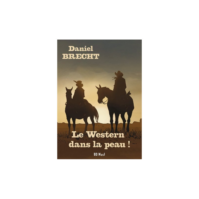 Le Western dans la peau