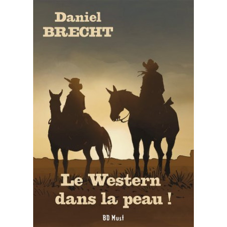 Le Western dans la peau