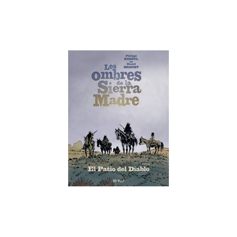 Les Ombres de la Sierra Madre T2