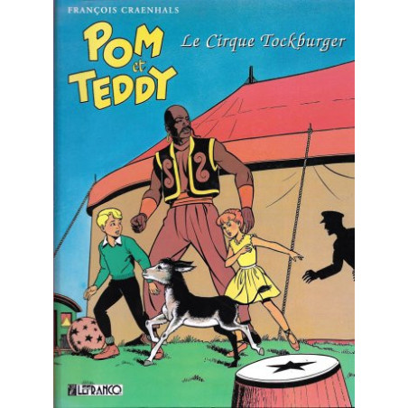 Pom et Teddy T1 Le Cirque Tockburger