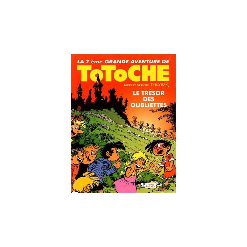 Totoche T7 Le Trésor des Oubliettes