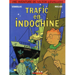 Victor Levallois T1 - Trafic en Indochine