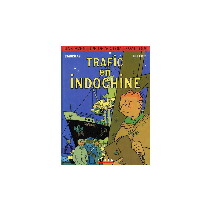 Victor Levallois T1 - Trafic en Indochine