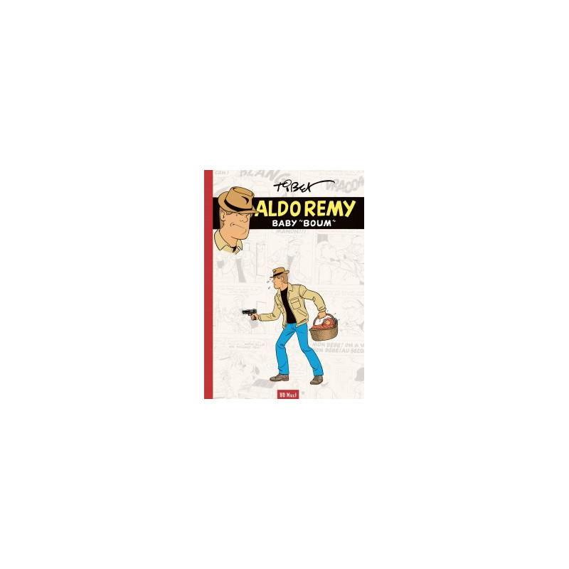 Aldo Remy T4 • Baby Boum • Tirage de Luxe