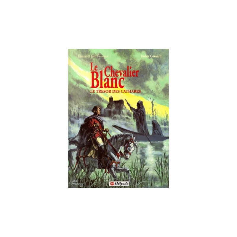 Le Chevalier Blanc - Le trésor des Cathares
