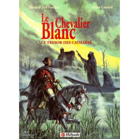 Le Chevalier Blanc - Le trésor des Cathares