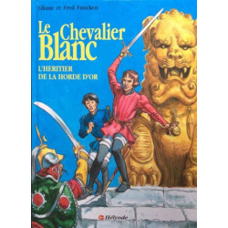 Le Chevalier Blanc - L'Héritier de la horde d'or