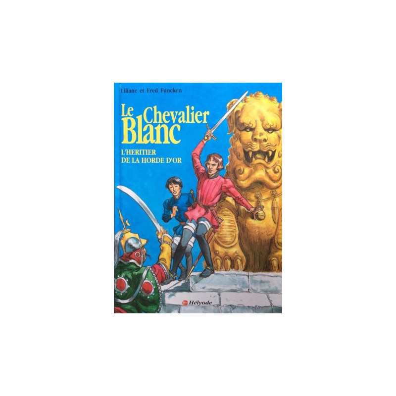 Le Chevalier Blanc - L'Héritier de la horde d'or
