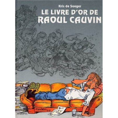 Le livre d'Or de Raoul Cauvin