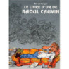 Le livre d'Or de Raoul Cauvin