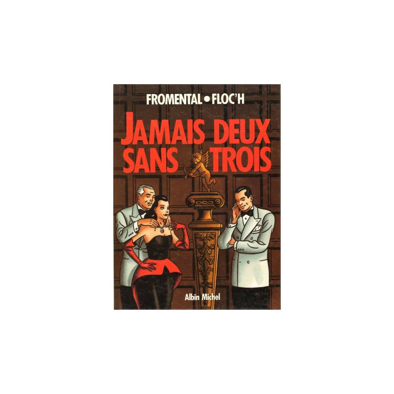 Jamais deux sans trois