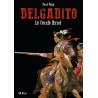 Delgadito • Pack Collector série complète