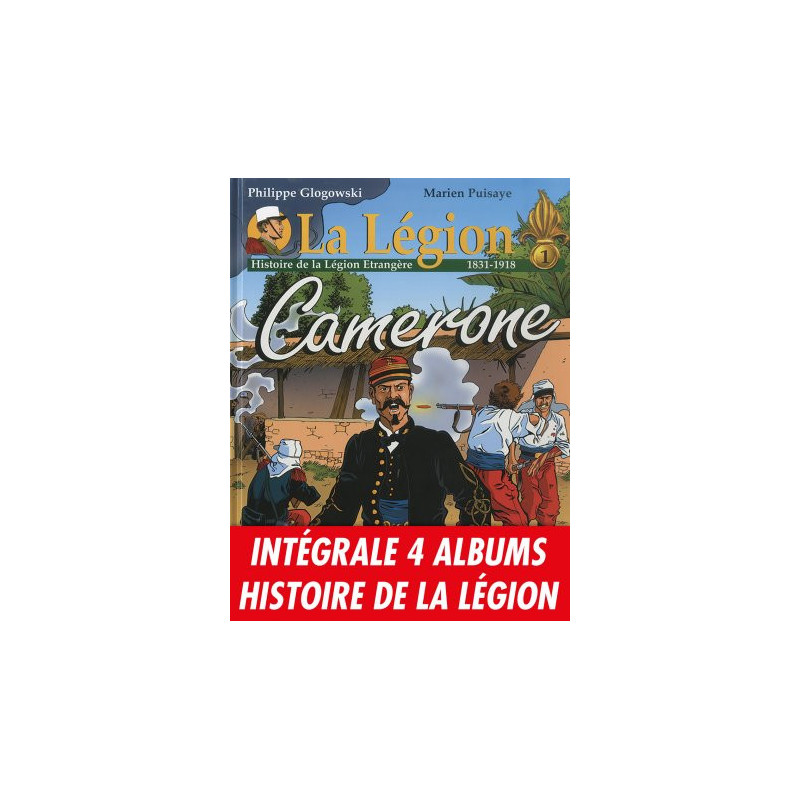 Intégrale 4 albums Histoire de la Légion