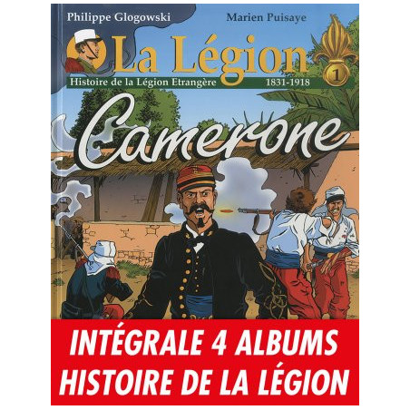 Intégrale 4 albums Histoire de la Légion