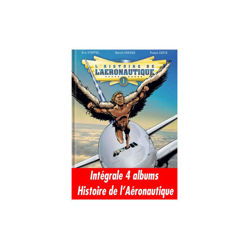 Intégrale 4 albums Histoire de l'Aéronautique
