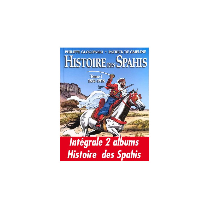 Intégrale Histoire des Spahis