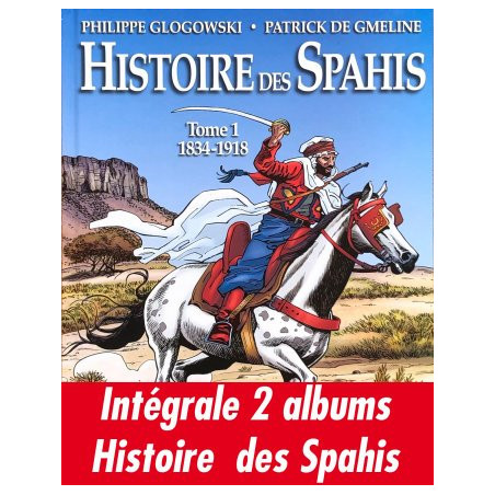 Intégrale Histoire des Spahis