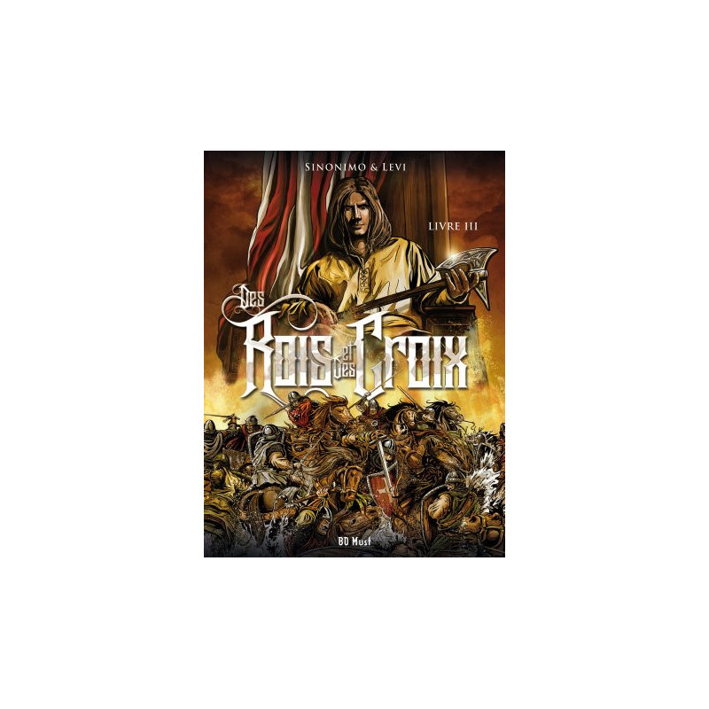 Des Rois et des Croix Livre III