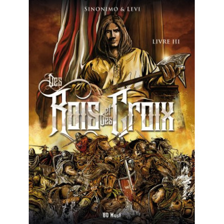 Des Rois et des Croix Livre III