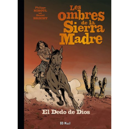Les Ombres de la Sierra Madre T3 Luxe