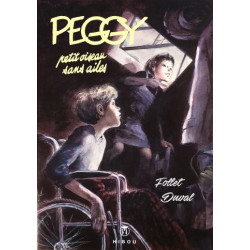 Peggy, petit oiseau sans ailes