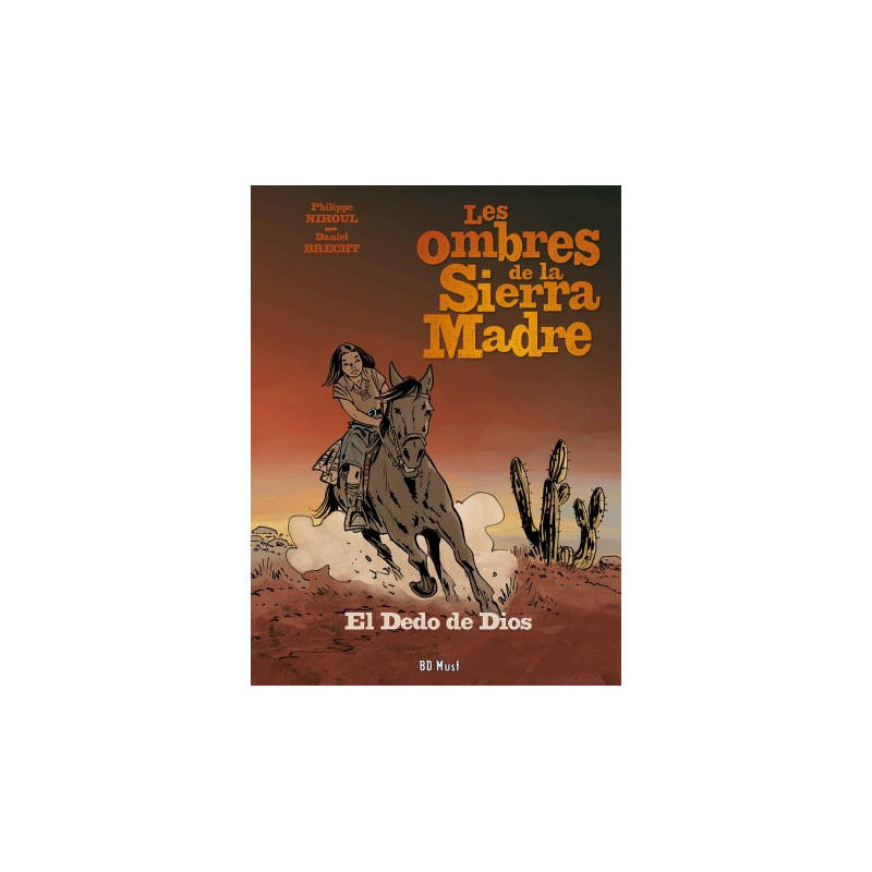 Les Ombres de la Sierra Madre T3