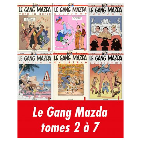 Le Gang Mazda Tomes 2 à 7